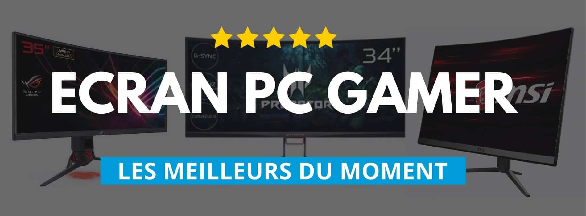 Ecran PC gamer - Achat Écran PC au meilleur prix